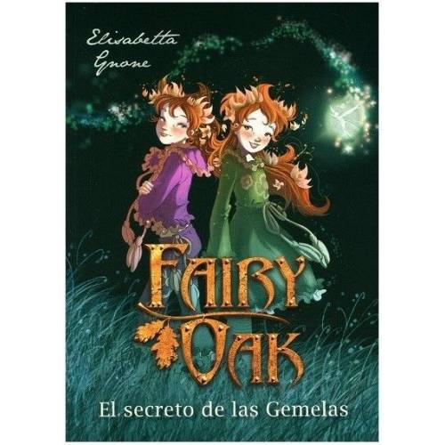 Fairy Oak 1. El Secreto de las Gemelas