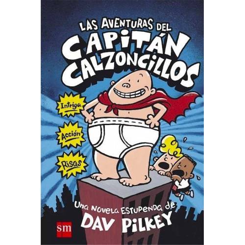 Las Aventuras del Capitán Calzoncillos (tapa dura)