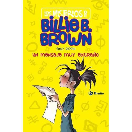 Los Misterios de Billie B. Brown 2. Un Mensaje muy Extraño