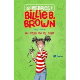 Los Misterios de Billie B. Brown 3. Un Caso en el Cole