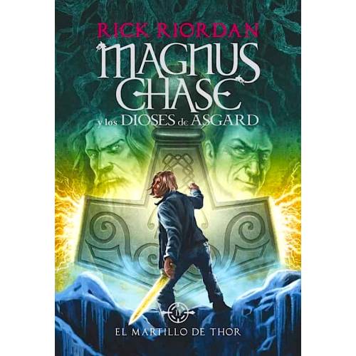 Magnus Chase y Los Dioses de Asgard (2) El Martillo de Thor