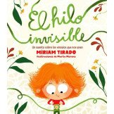 El Hilo Invisible. Un cuento sobre los vínculos que nos unen.