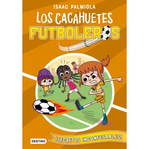 Los Cacahuetes Futboleros 3. ¡Secretos Inconfesables!
