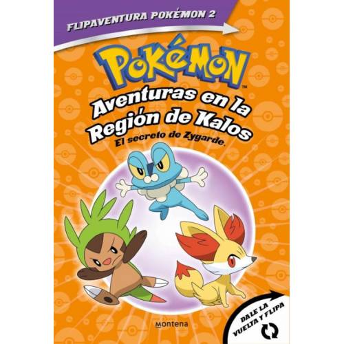 Pokémon. Aventuras en la Región Kalos. El secreto de Zygarde + Aventuras en la Región Teselia. Una Verdad Legendaria.