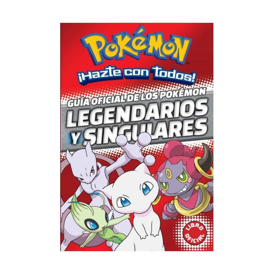 Guía Oficial de los Pokémon Legendarios y Singulares